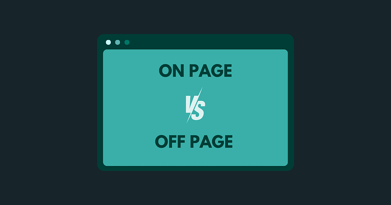 On-Page vs Off-Page SEO What Should Be Your Priority