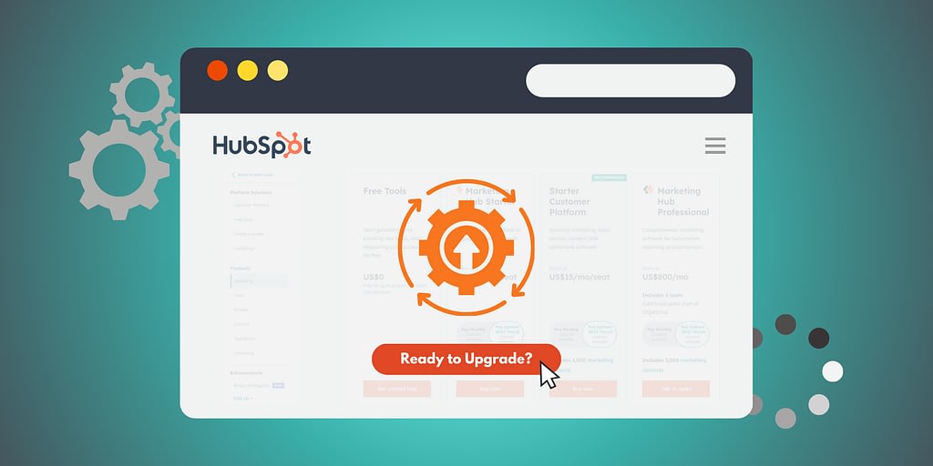 Guide to HubSpot For Startups: When to Upgrade Your HubSpot Hub